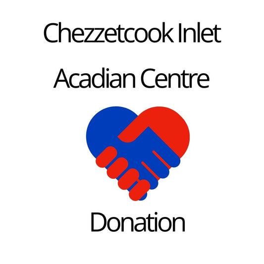 Donation to the Chezzetcook Inlet Acadian Centre